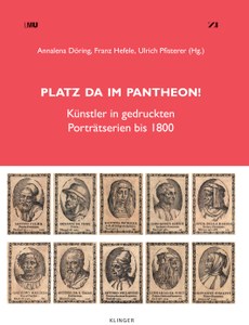 Buchneuerscheinung: "Platz da im Pantheon! Künstler in gedruckten Porträtserien bis 1800"