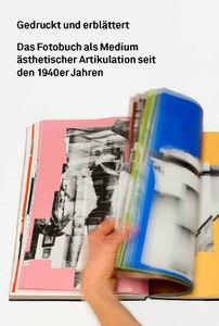 Neuerscheinung: Gedruckt und erblättert. Das Fotobuch als Medium ästhetischer Artikulation seit den 1940er Jahren