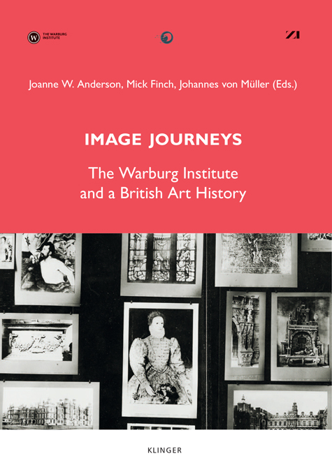 Neuerscheinung: Image Journeys. The Warburg Institute and a British Art History