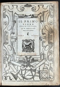 ZI-Bibliothek erhält Exemplar von Sebastiano Serlio, Cinque libri d’architettura (1551), mit eigenhändigen Anmerkungen von Vincenzo Scamozzi