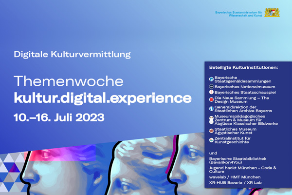 Themenwoche „kultur.digital.experience“ vom 10. bis 16. Juli 2023