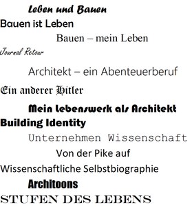 Titel ausgewählter Architektenautobiographien in verschiedenen Schriftarten übereinander
