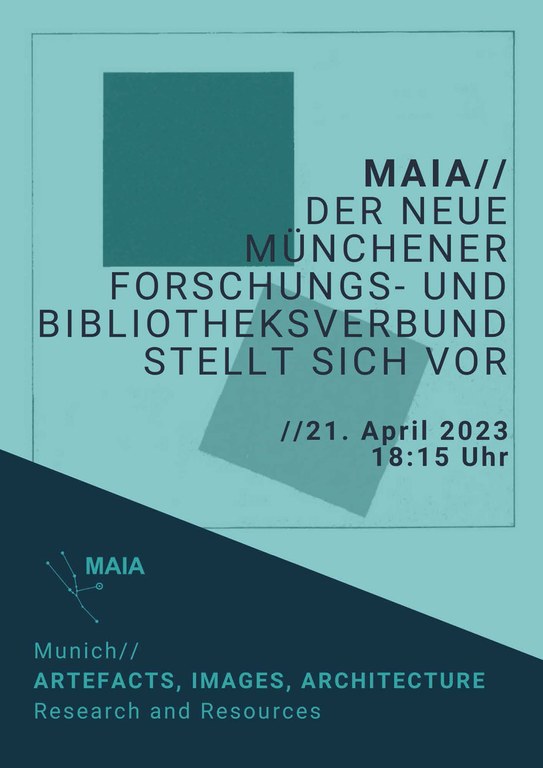 Blaues Veranstaltungsplakat für das neue Bibliotheksprojekt MAIA - Munich// Artefacts, Images, Architecture.
