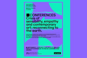 Conference // Crisis of sensibility, empathy and contemporary art: reconnecting with the earth