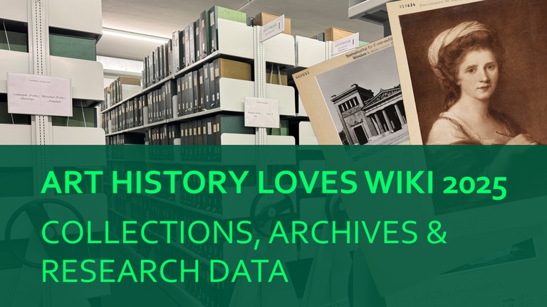 Konferenz // Art History Loves Wiki 2025 – Collections, Archives & Research Data
