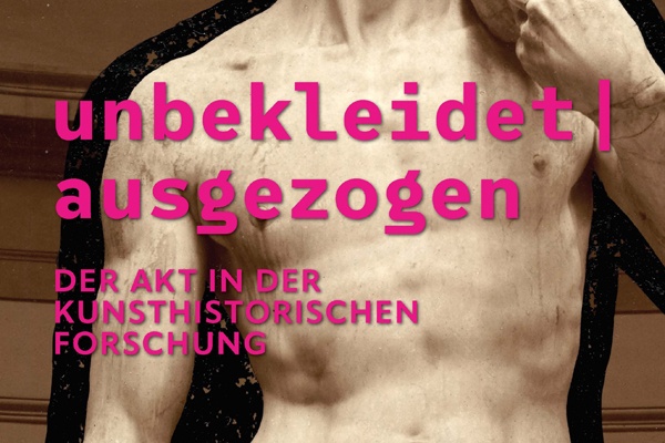 Führung // Ausstellung: unbekleidet | ausgezogen: Der Akt in der kunsthistorischen Forschung