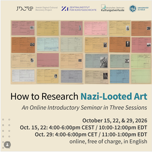 Introductory Seminar // How to Research Nazi-Looted Art | Session I