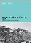 Cover: Kunstgeschichte in München 1947. Institutionen und Personen im Wiederaufbau. Herausgegeben von Iris Lauterbach. München 2010