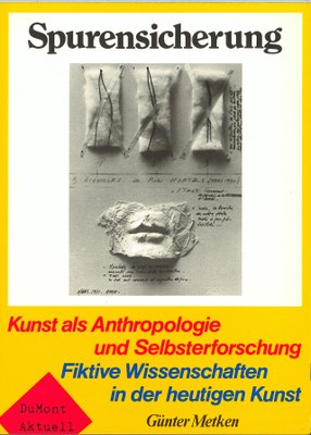 Kunst als Anthropologie und Selbsterforschung