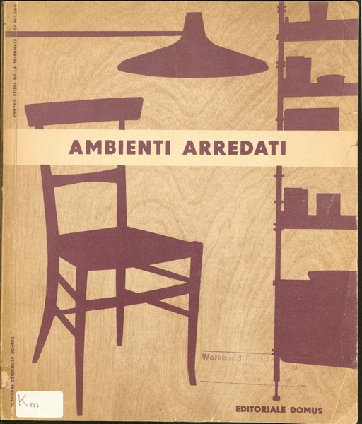 Ambienti arredati: alla 9a Triennale di Milano. Kat.Ausst. Milano 1951 5 d 1