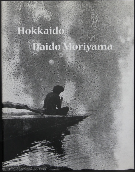 Daidō Moriyama (*1938): Hokkaido. 4° D2-Mor 102150 R