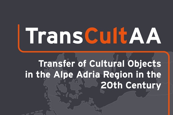 Transfer of Cultural Objects in the Alpe Adria Region in the 20th Century (TransCultAA) / Transfer von Kulturgütern in der Region Alpe Adria im 20. Jahrhundert (TransCultAA)