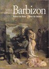 Barbizon. Malerei der Natur und Natur der Malerei