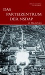 Das Parteizentrum der NSDAP in München