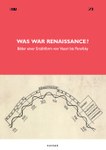 Was war Renaissance? Bilder einer Erzählform von Vasari bis Panofsky