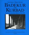 Badekur und Kurbad. Bauten in deutschen Bädern 1780-1920