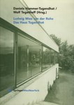 Ludwig Mies van der Rohe: Das Haus Tugendhat