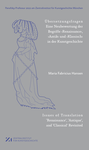 Übersetzungsfragen. Eine Neubewertung der Begriffe ‚Renaissance‘, ,Antik‘ und ‚Klassisch‘ in der Kunstgeschichte Übersetzungsfragen. Eine Neubewertung der Begriffe ‚Renaissance‘, ,Antik‘ und ‚Klassisch‘ in der Kunstgeschichte