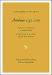 Ambulo ergo sum: Nature as Experience in Artists' Books. L’expérience de la nature dans le livre d’artiste