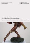 Die Münchner Moriskentänzer. Repräsentation und Performanz städtischen Selbstverständnisses 