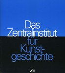 Das Zentralinstitut für Kunstgeschichte