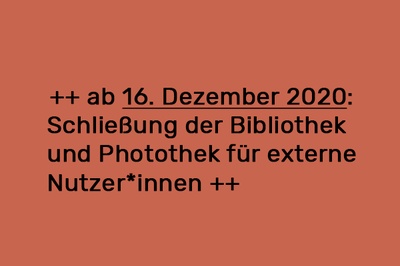 Schließung der Bibliothek und der Photothek ab 16.12.2020