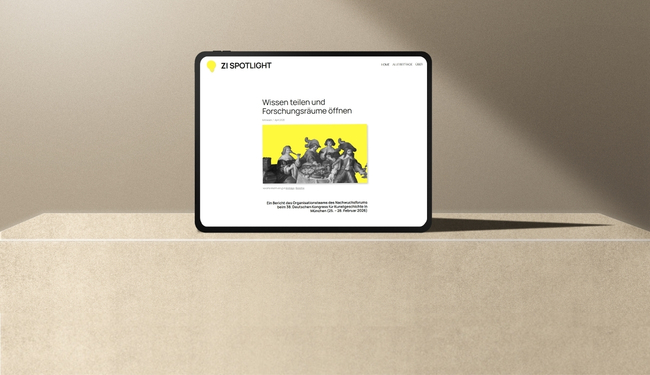 Neu auf ZI Spotlight // Wissen teilen und Forschungsräume öffnen - Ein Bericht des Organisationsteams des Nachwuchsforums beim 38. Deutschen Kongress für Kunstgeschichte in München