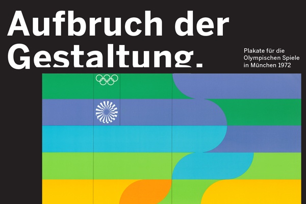 Ausstellung "Aufbruch der Gestaltung. Plakate für die Olympischen Spiele in München 1972"