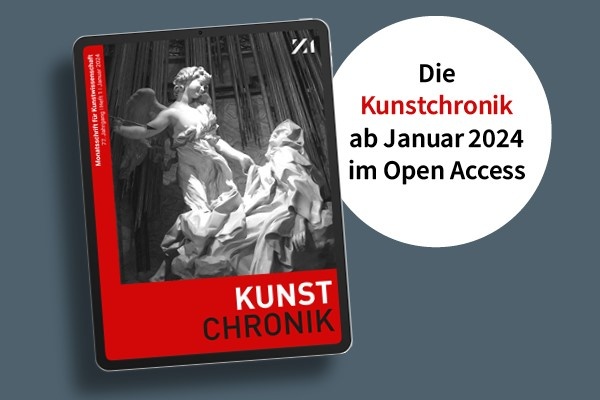 Die Kunstchronik ab Januar 2024 im Open Access