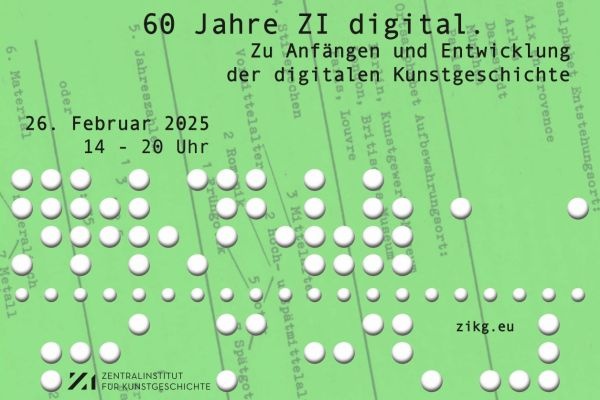 Workshop // 60 Jahre ZI digital. Zu Anfängen und Entwicklung der digitalen Kunstgeschichte