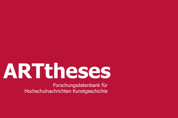 ARTTheses - Forschungsdatenbank für Hochschulnachrichten Kunstgeschichte